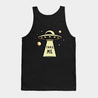 UFO Please Take Me Tank Top